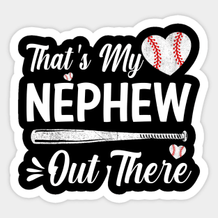 That's My Nephew Out There Baseball Sticker